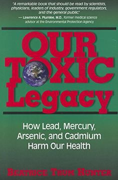 portada Our Toxic Legacy: How Lead, Mercury, Arsenic, and Cadmium Harm our Health 