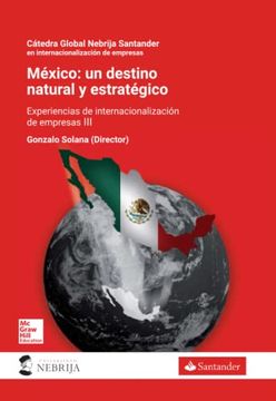 portada Mexico: Un Destino Natural y Estratégico