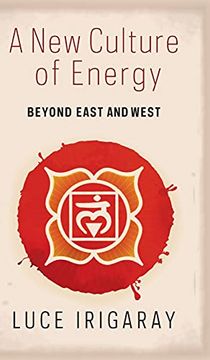 portada A new Culture of Energy: Beyond East and West (en Inglés)
