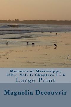 portada Memoirs of Mississippi, 1891. Vol. 1, Chapter 3-5 (in English)