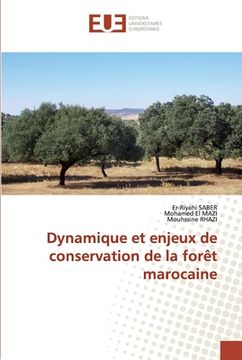 portada Dynamique et enjeux de conservation de la forêt marocaine (en Francés)