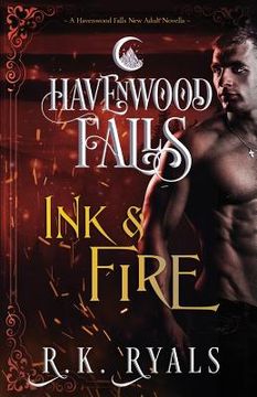 portada Ink & Fire: A Havenwood Falls Novella (en Inglés)
