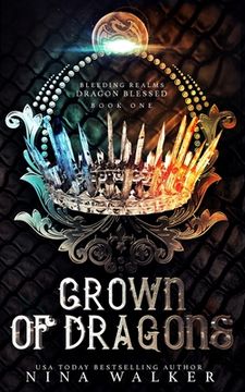 portada Crown of Dragons: Bleeding Realms - Dragon Blessed Book One (en Inglés)