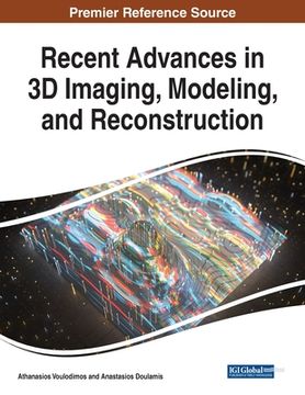 portada Recent Advances in 3D Imaging, Modeling, and Reconstruction (en Inglés)