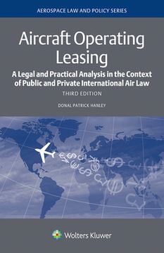 portada Aircraft Operating Leasing: A Legal and Practical Analysis in the Context of Public and Private International Air Law (en Inglés)