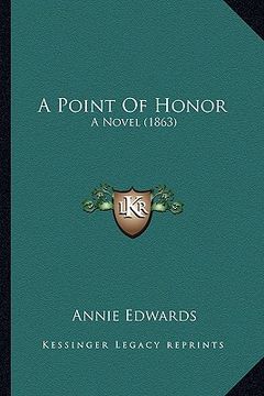 portada a point of honor: a novel (1863) (en Inglés)