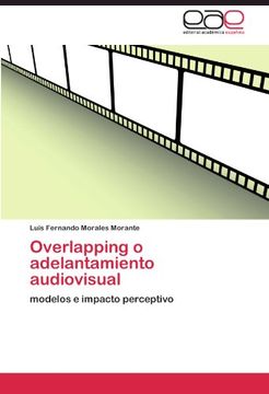 portada Overlapping o adelantamiento audiovisual: modelos e impacto perceptivo