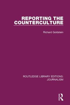 portada Reporting the Counterculture (Routledge Library Editions: Journalism) (in English)