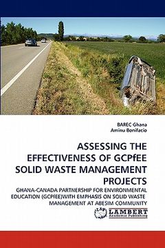 portada assessing the effectiveness of gcpfee solid waste management projects (en Inglés)