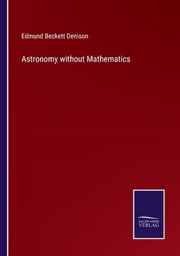 portada Astronomy without Mathematics (en Inglés)