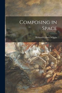 portada Composing in Space (en Inglés)