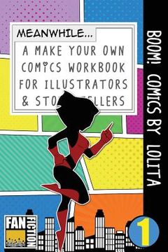 portada Boom! Comics by Lolita: A What Happens Next Comic Book for Budding Illustrators and Story Tellers (en Inglés)