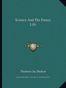portada science and the future life (en Inglés)