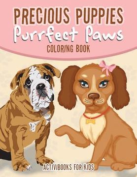 portada Precious Puppies Purrfect Paws Coloring Book (en Inglés)