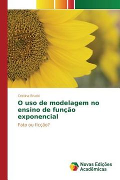portada O uso de modelagem no ensino de função exponencial (in Portuguese)