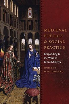 portada Medieval Poetics and Social Practice: Responding to the Work of Penn r. Szittya (Fordham Series in Medieval Studies) (en Inglés)