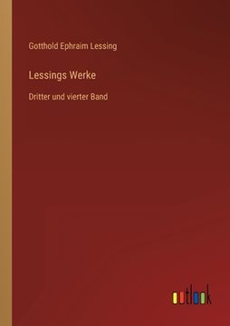portada Lessings Werke: Dritter und vierter Band (en Alemán)