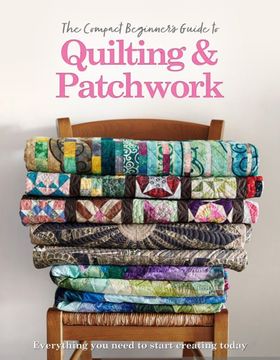 portada The Compact Beginner's Guide to Quilting & Patchwork (Compact Guides) (en Inglés)