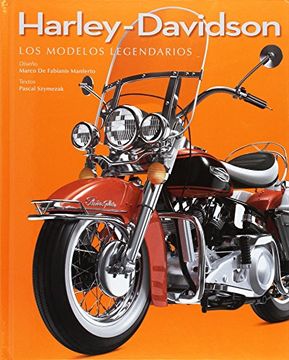 Libro Harley-Davidson. Los Modelos Legendarios De PASCAL SZYMEZAK