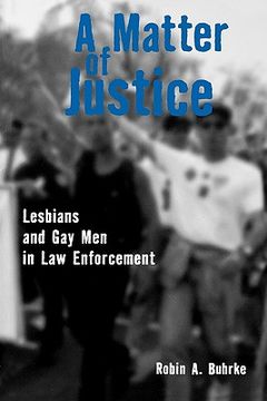 portada a matter of justice: lesbians and gay men in law enforcement (en Inglés)