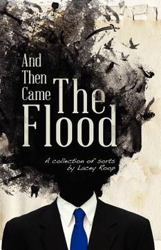 portada And Then Came the Flood: A Collection of Sorts (in English)