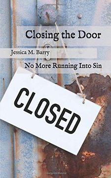 portada Closing the Door: No More Running Into sin (en Inglés)