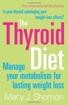 portada the thyroid diet: manage your metabolism for lasting weight loss (in English)