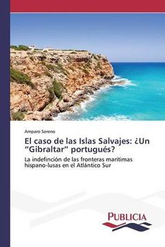 portada El caso de las Islas Salvajes: ¿Un "Gibraltar" portugués?