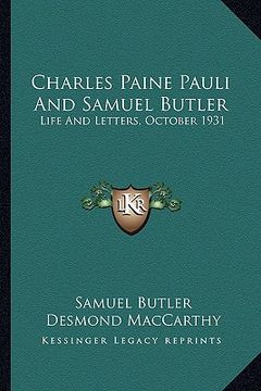 portada charles paine pauli and samuel butler: life and letters, october 1931 (en Inglés)