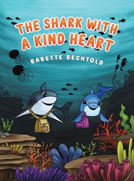 portada The Shark with a Kind Heart (en Inglés)