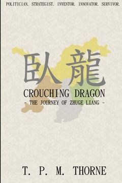 portada Crouching Dragon: The Journey Of Zhuge Liang (en Inglés)
