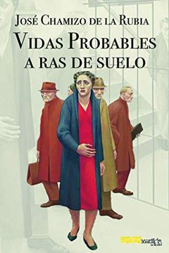 portada Vidas Probables a ras de Suelo (in Spanish)
