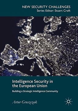 portada Intelligence Security in the European Union: Building a Strategic Intelligence Community (New Security Challenges)