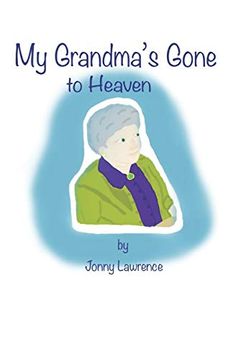 portada My Grandma's Gone to Heaven. (in English)