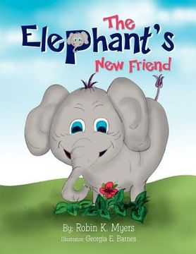portada the elephant's new friend (en Inglés)