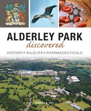 portada Alderley Park Discovered: History, Wildlife, Pharmaceuticals