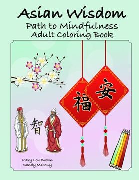 portada Asian Wisdom: Path to Mindfulness Adult Coloring Book