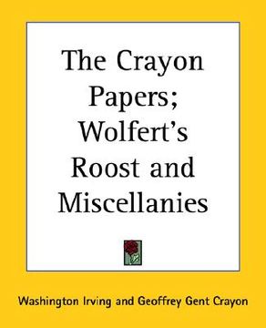 portada the crayon papers; wolfert's roost and miscellanies
