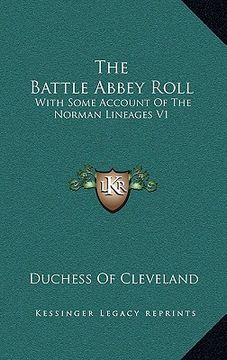 portada the battle abbey roll: with some account of the norman lineages v1 (en Inglés)