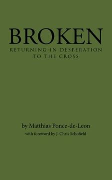 portada Broken: Returning in Desperation to the Cross