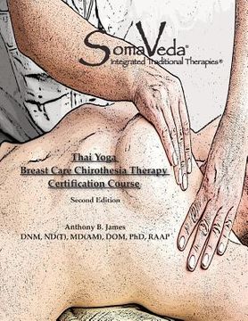 portada SomaVeda Thai Yoga Breast Care Chirothesia Workbook