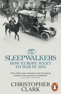 portada The Sleepwalkers: How Europe Went to war in 1914 (en Inglés)