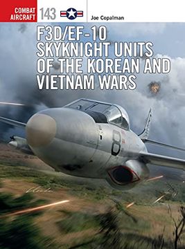 portada F3d/Ef-10 Skyknight Units of the Korean and Vietnam Wars