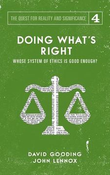 portada Doing What's Right: The Limits of our Worth, Power, Freedom and Destiny (in English)