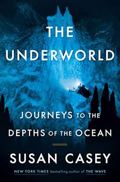 portada The Underworld: Journeys to the Depths of the Ocean (en Inglés)