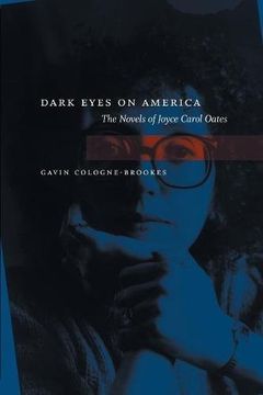 portada Dark Eyes on America: The Novels of Joyce Carol Oates (in English)