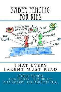 portada Saber Fencing for Kids: That Every Parent Must Read (en Inglés)