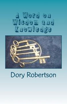 portada a word on wisdom and knowledge (in English)