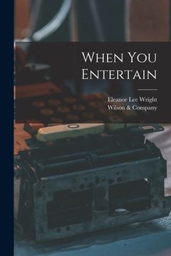 portada When You Entertain (en Inglés)