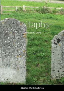 portada Epitaphs: Ditties of the Dying (en Inglés)
